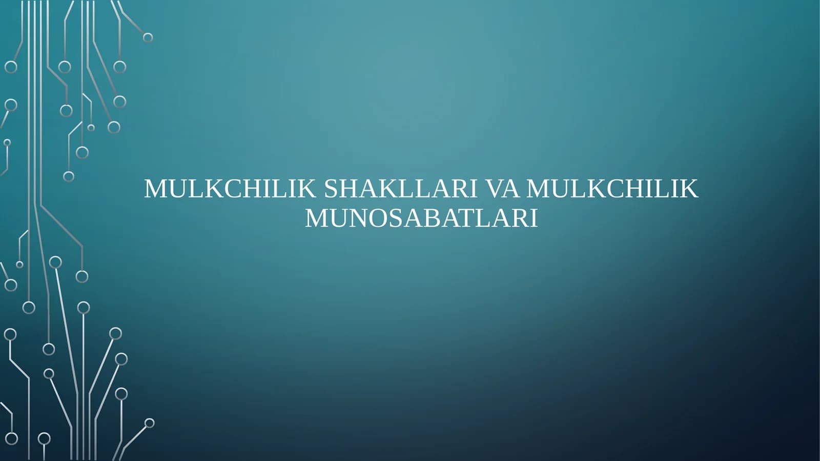 Mulkchilik shakllari va mulkchilik munosabatlari
