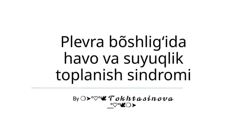 Plevra bõshligʻida havo va suyuqlik toplanish sindromi