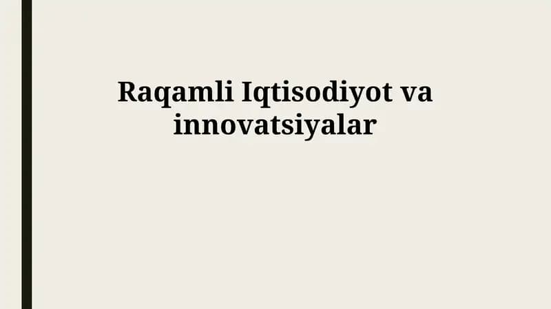 Raqamli Iqtisodiyot va innovatsiyalar