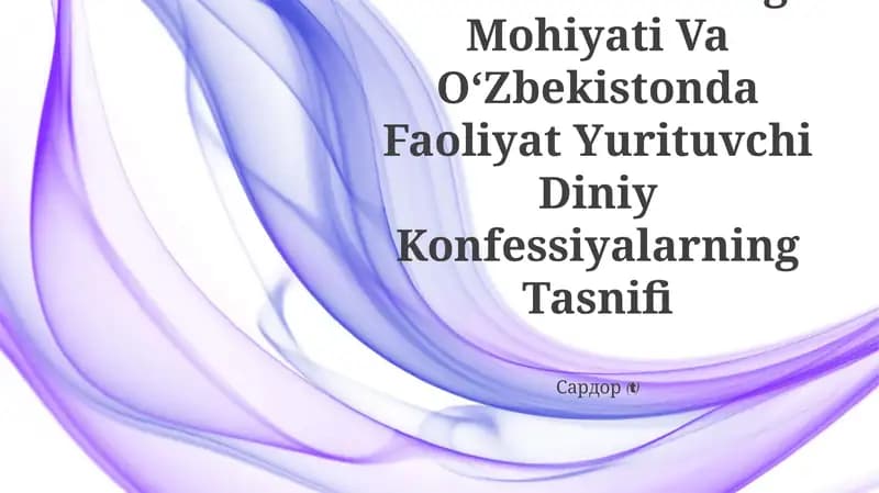 Konfessiya Tushunchasining Mohiyati Va OʻZbekistonda Faoliyat Yurituvchi Diniy Konfessiyalarning Tasnifi