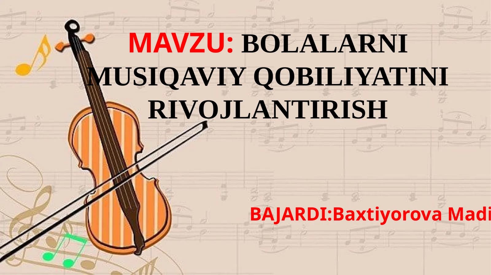 BOLALARNI MUSIQAVIY QOBILIYATINI RIVOJLANTIRISH