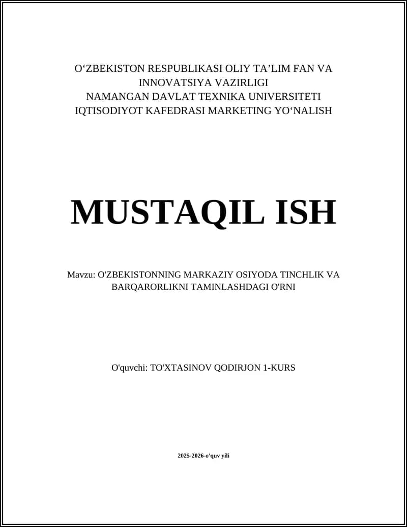 O'ZBEKISTONNING MARKAZIY OSIYODA TINCHLIK VA BARQARORLIKNI TAMINLASHDAGI O'RNI