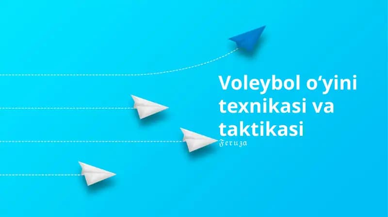 Voleybol oʻyini texnikasi va taktikasi