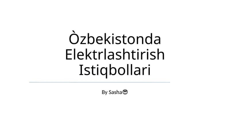 O'zbekistonda Elektrlashtirish Istiqbollari
