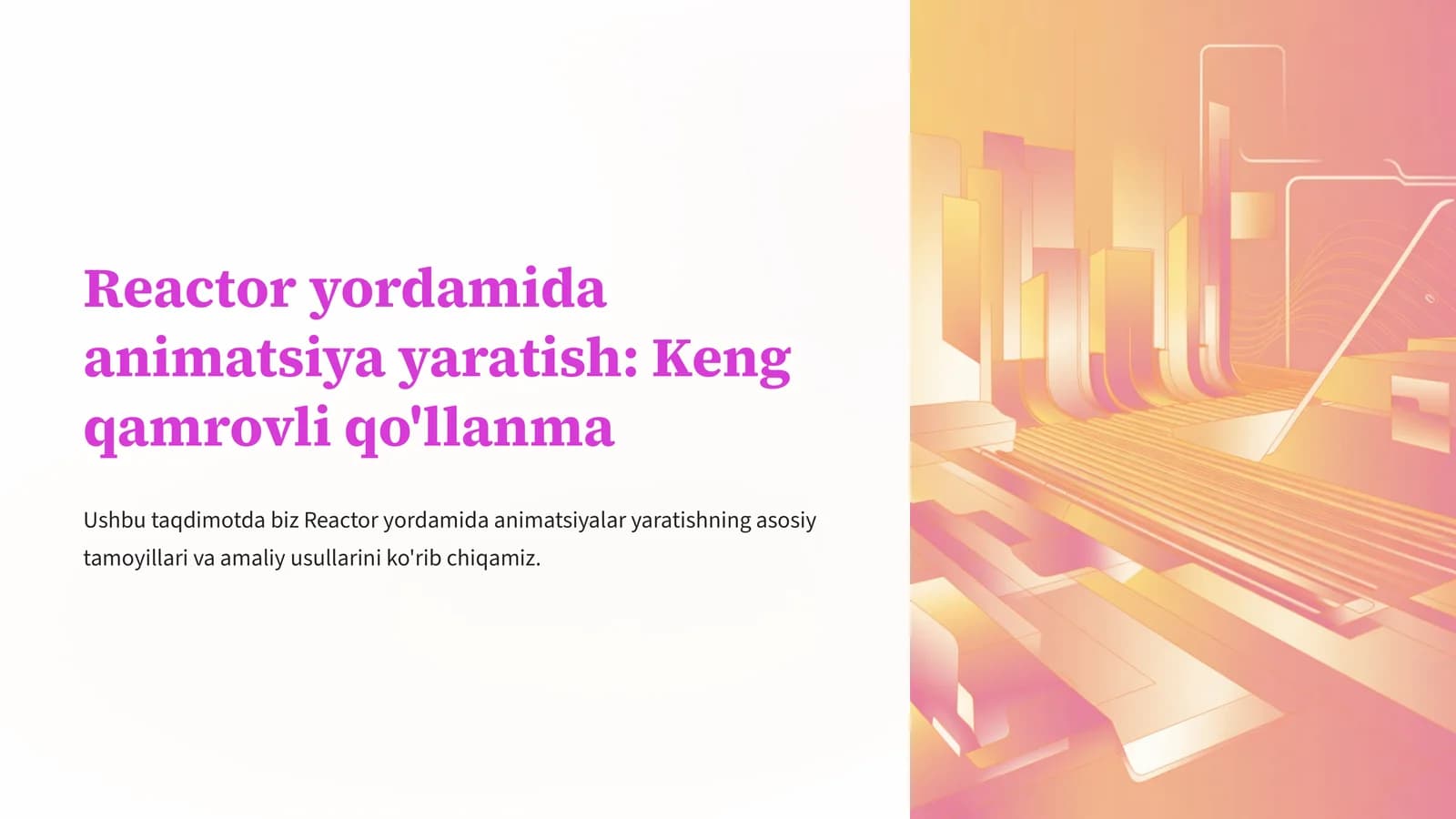 Reactor yordamida animatsiya yaratish
