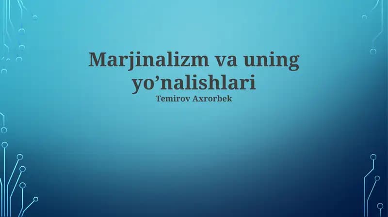 Marjinalizm va uning yoʼnalishlari