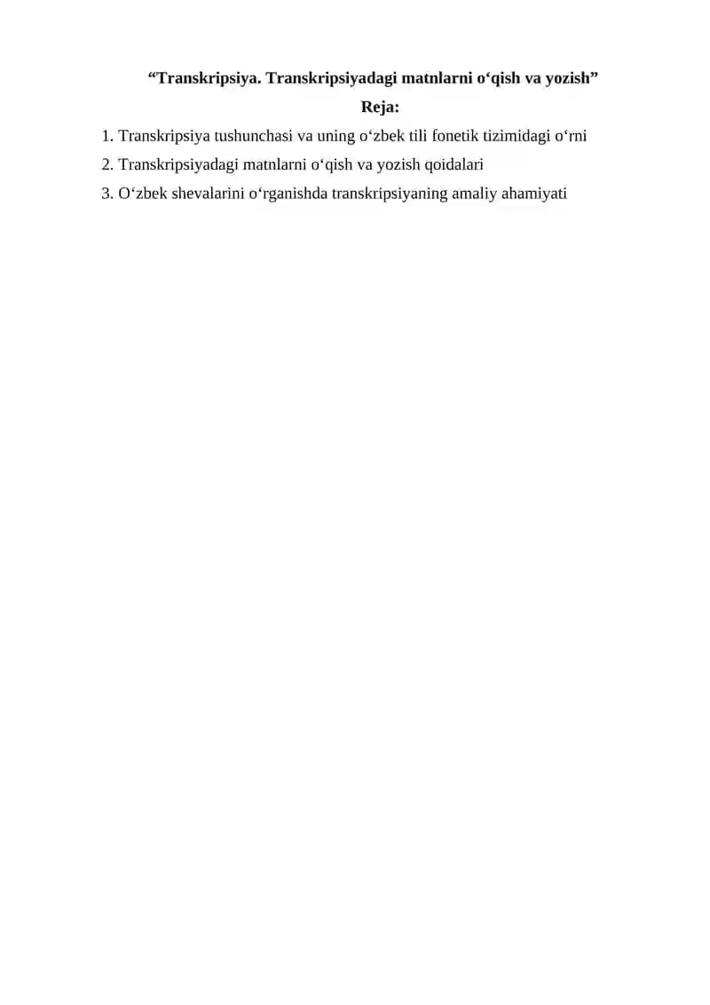 Transkripsiya. Transkripsiyadagi matnlarni o‘qish va yozish