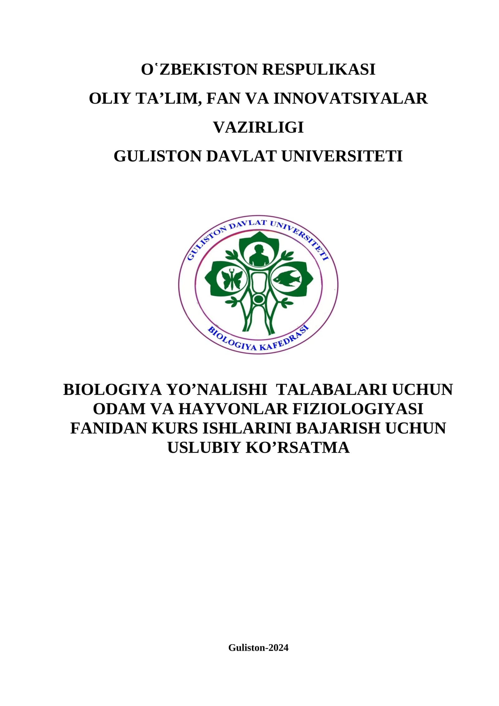 Biologiya YO'nalishi Talabarlari Uchun Odam va Hayvonlar Fiziologiyasi Fanidan Kurs Ishlari