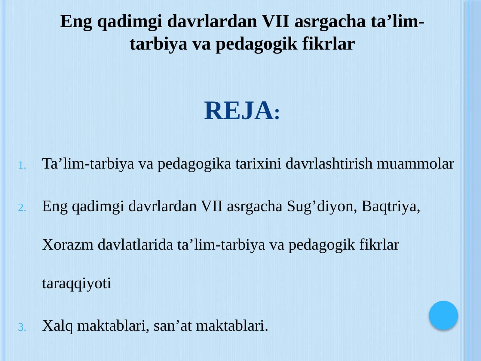 Eng qadimgi davrlardan VII asrgacha ta’lim-tarbiya va pedagogik fikrlar