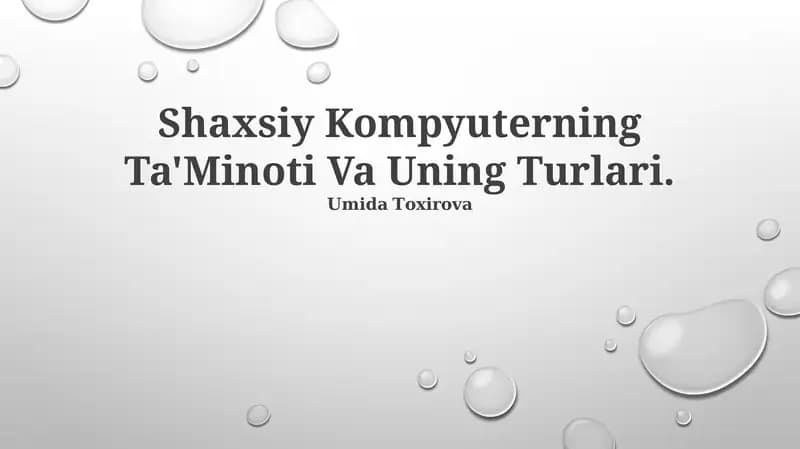 Shaxsiy Kompyuterning Ta'Minoti Va Uning Turlari