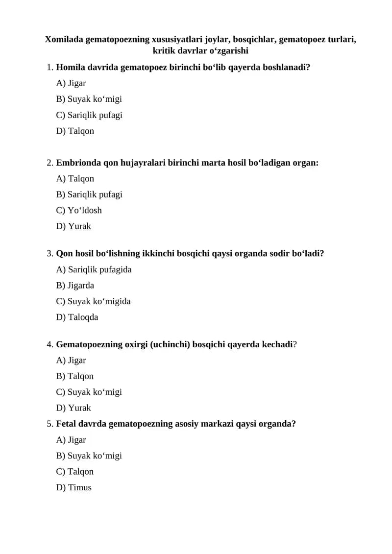 Xomilada gematopoezning xususiyatlari joylar, bosqichlar, gematopoez turlari, kritik davrlar o‘zgarishi