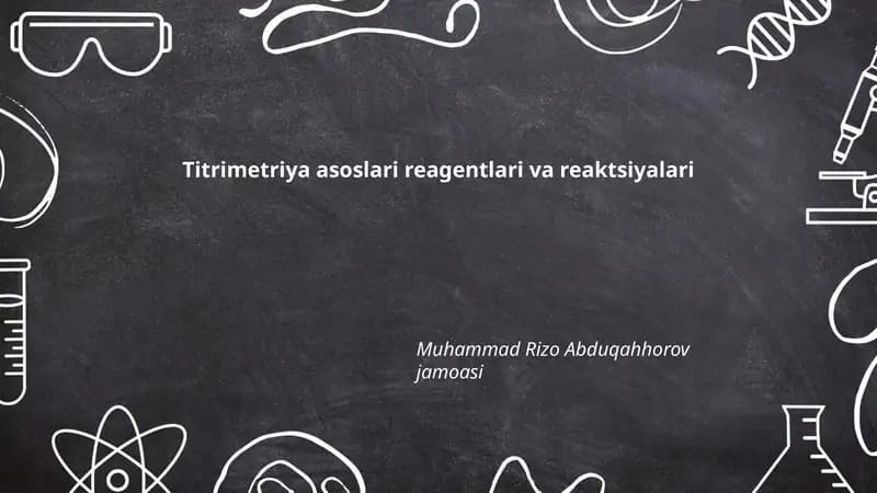 Titrimetriya asoslari reagentlari va reaktsiyalari