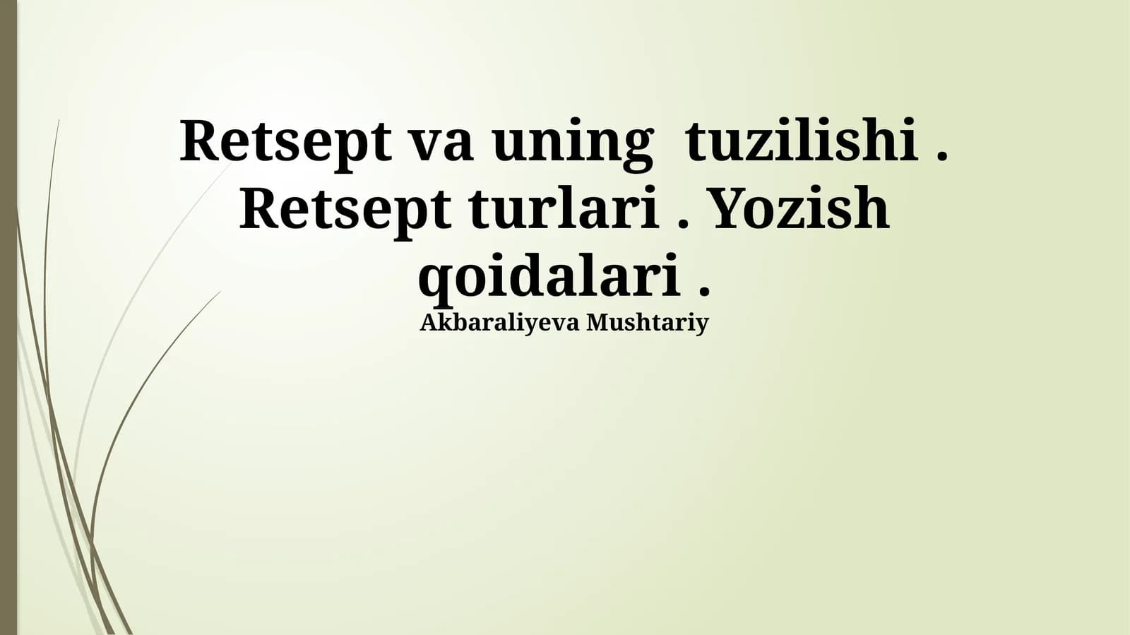 Retsept va uning tuzilishi
