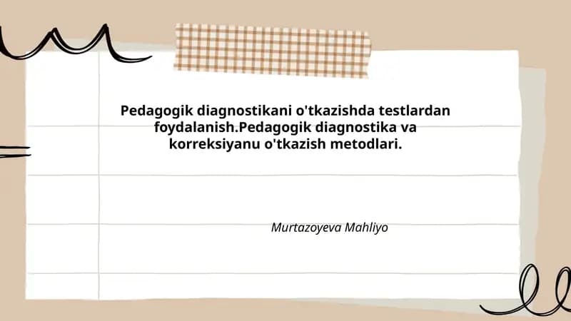 Pedagogik diagnostika va korreksiyani o'tkazish metodlari