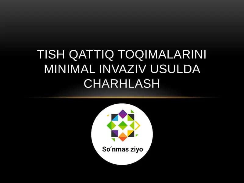 Tish qattiq toqimalarining minimal invaziv usulda charxlash