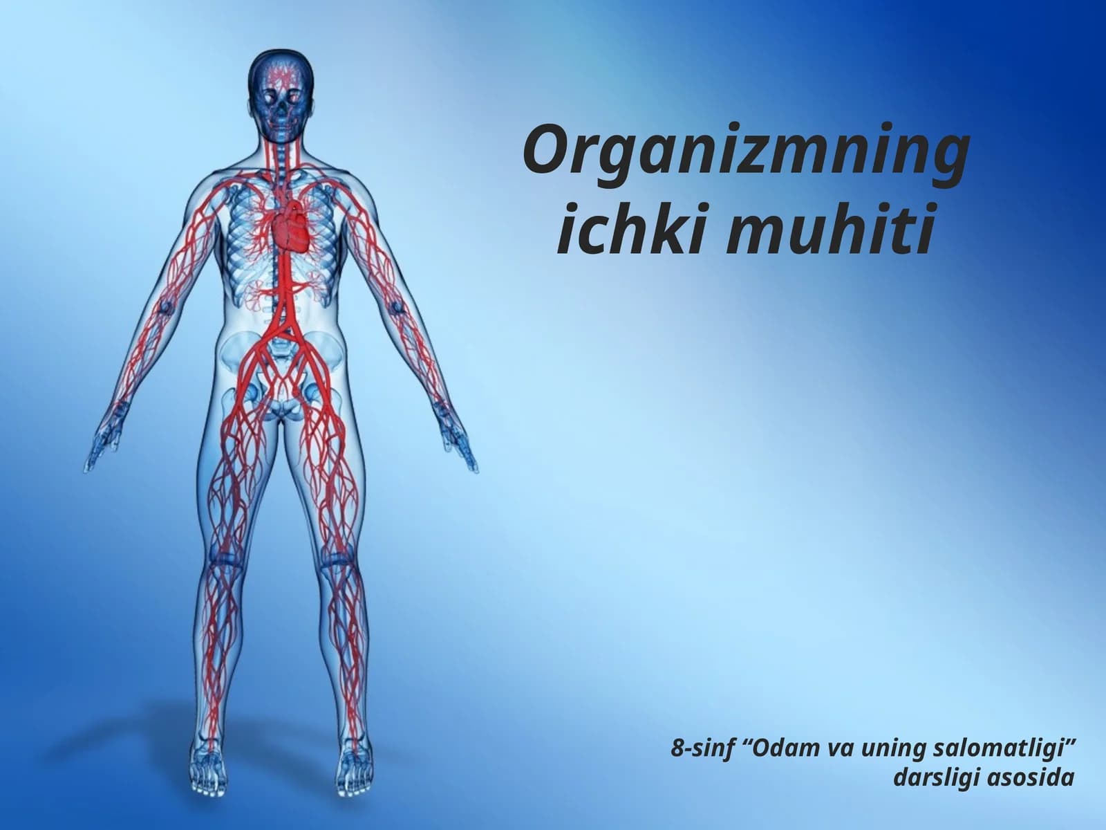 Organizmning ichki muhiti. Qon va uning funksiyasi