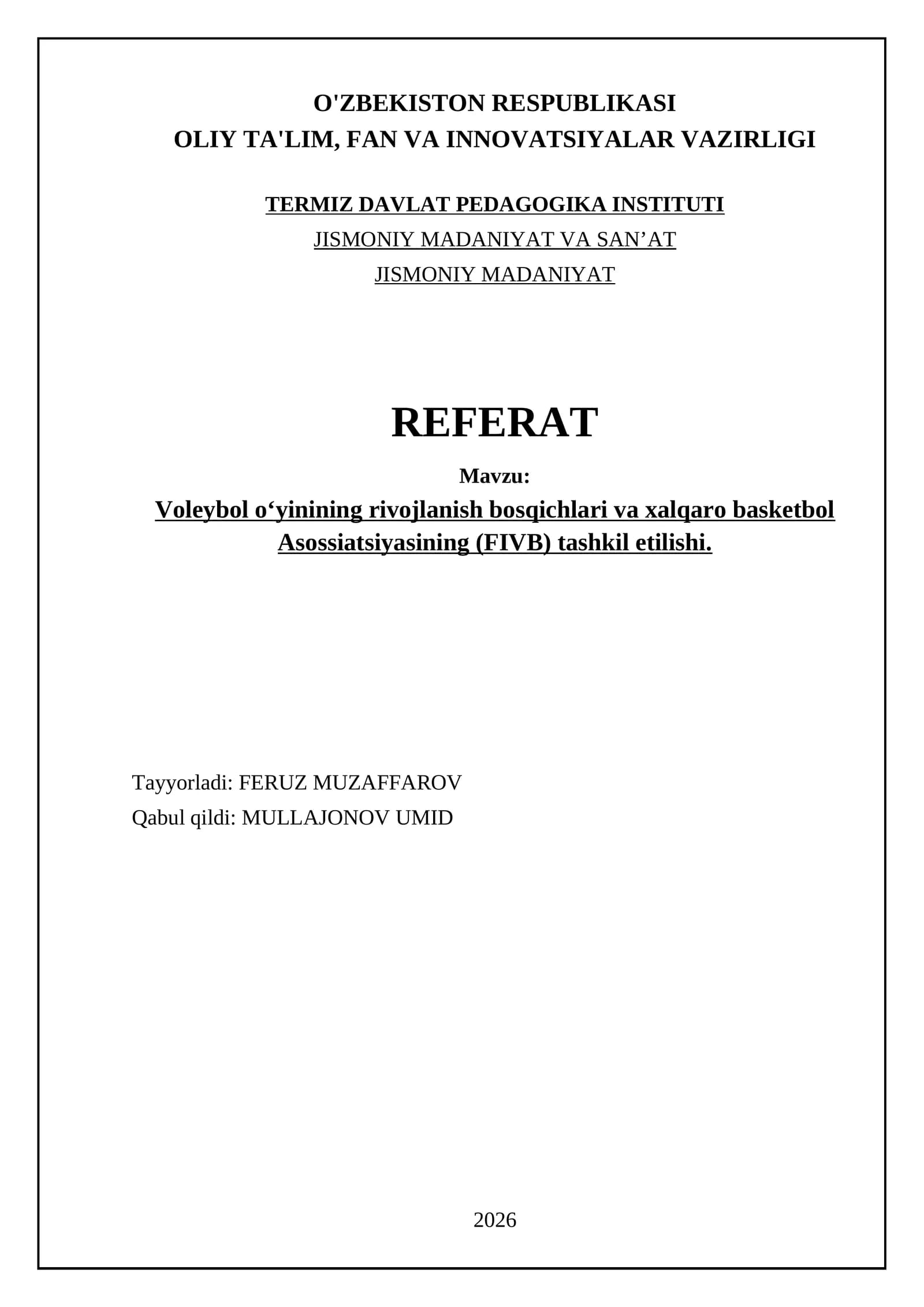 Voleybol o‘yinining rivojlanish bosqichlari va xalqaro basketbol Asossiatsiyasining (FIVB) tashkil etilishi