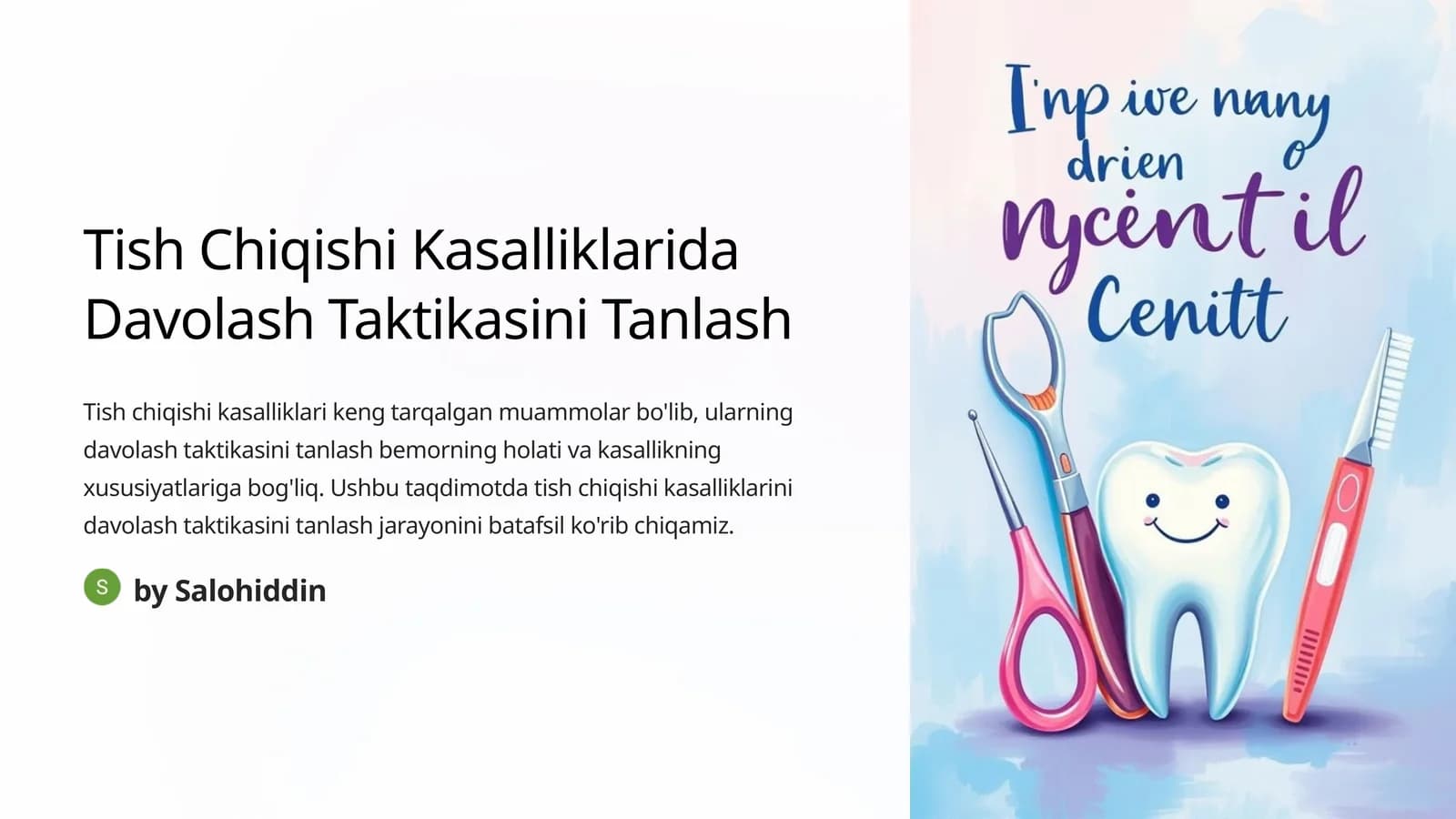 Tish Chiqishi Kasalliklarida Davolash Taktikasini Tanlash