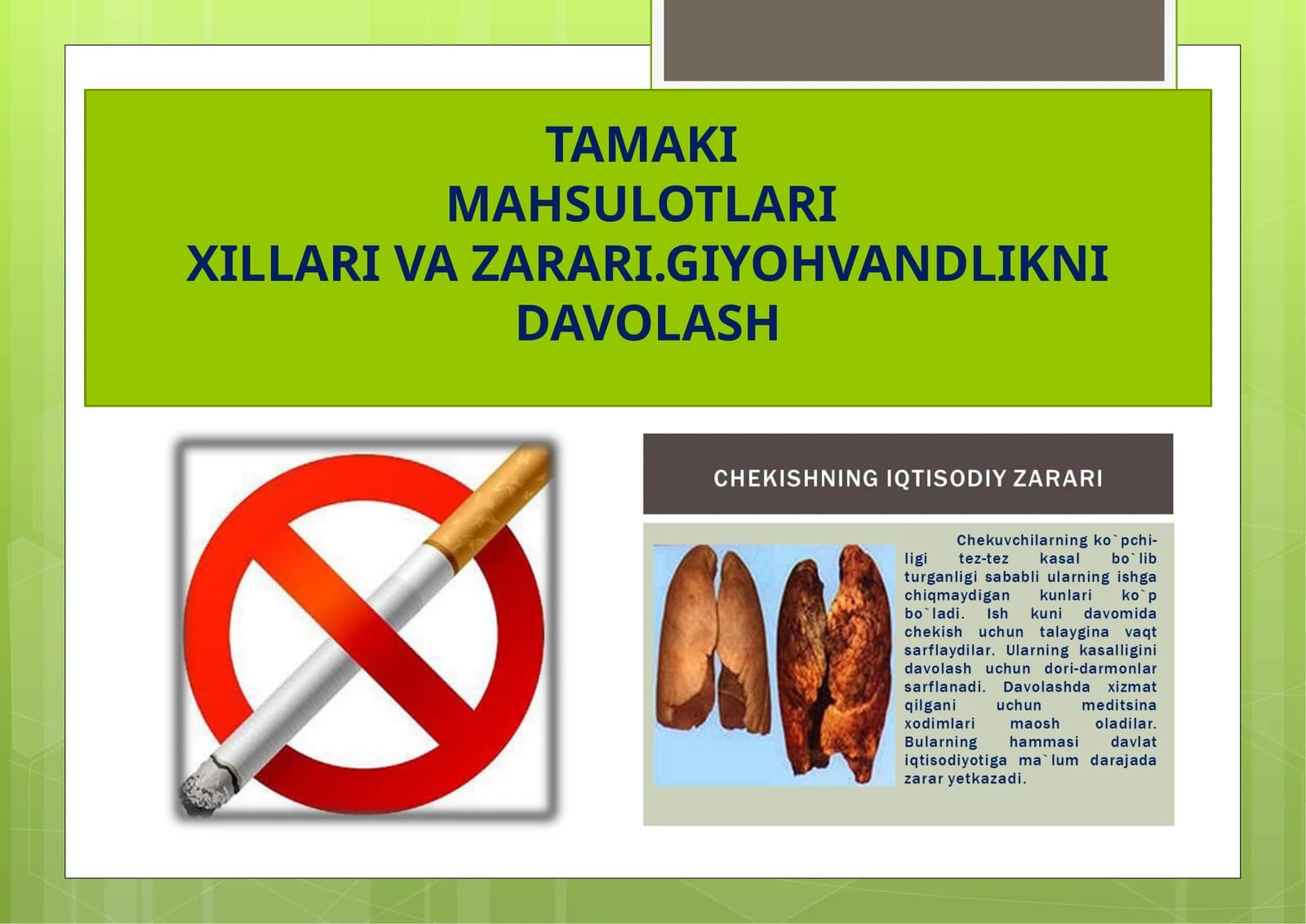 Tamaki mahsulotlari xillari va zarari. Giyohvandlikni davolash