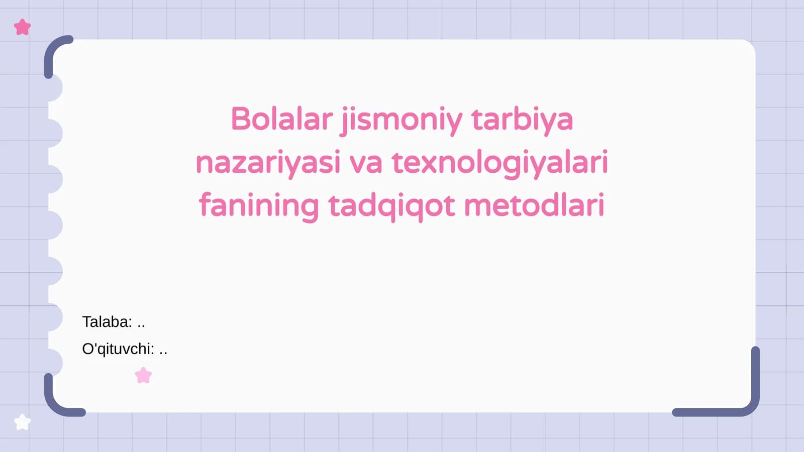 Bolalar jismoniy tarbiya nazariyasi va texnologiyalari fanining tadqiqot metodlari