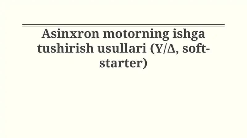 Asinxron motorning ishga tushirish usullari (Y/Δ, soft-starter)