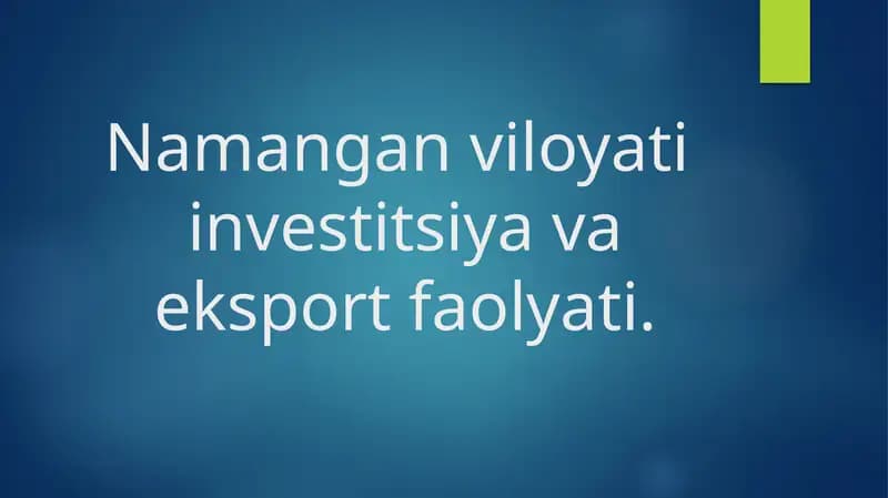 Namangan viloyati investitsiya va eksport faolyati