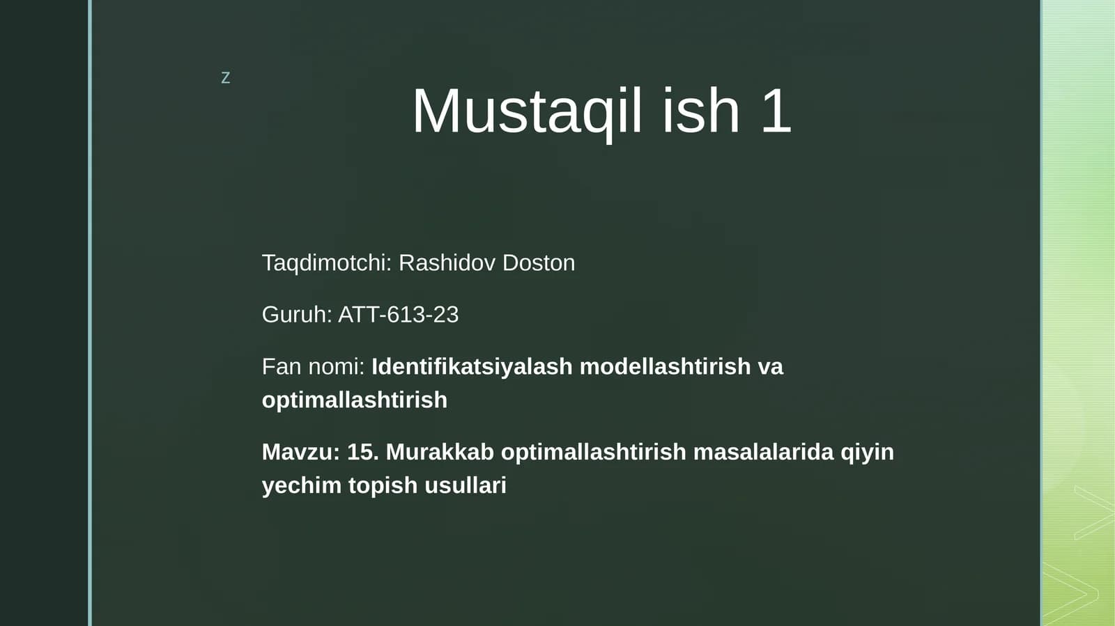 Identifikatsiyalash modellashtirish va optimallashtirish Mustaqil ish