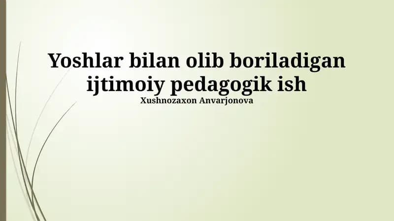 Yoshlar bilan olib boriladigan ijtimoiy pedagogik ish