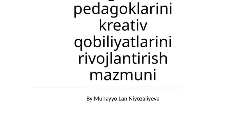 Boʻlajak maktabgacha taʼlim pedagoklarini kreativ qobiliyatlarini rivojlantirish mazmuni