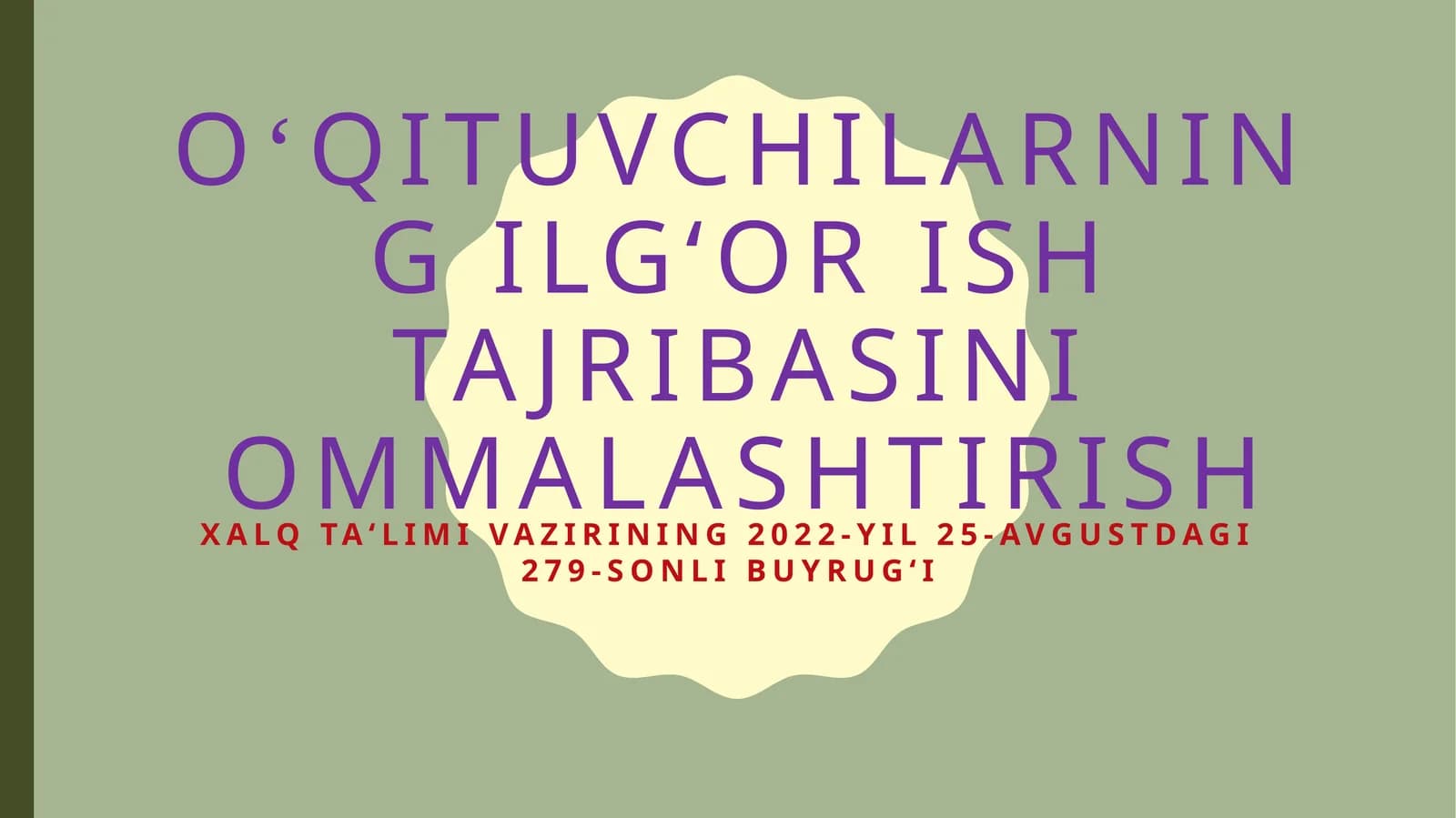 O‘qituvchilarning ilg‘or ish tajribasini ommalashtirish