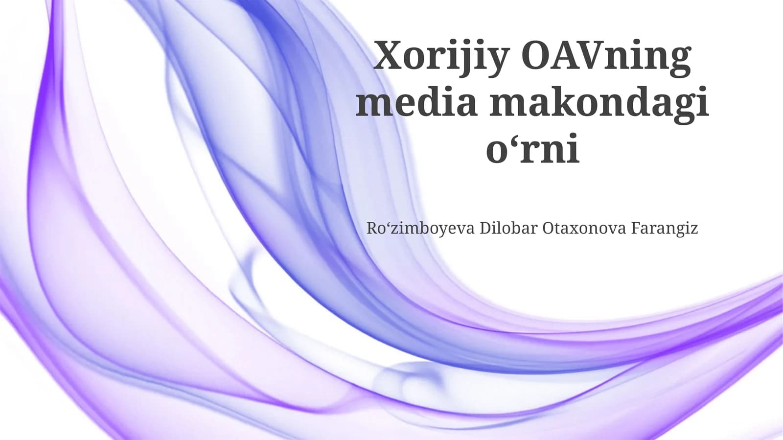 Xorijiy OAVning media makondagi oʻrni