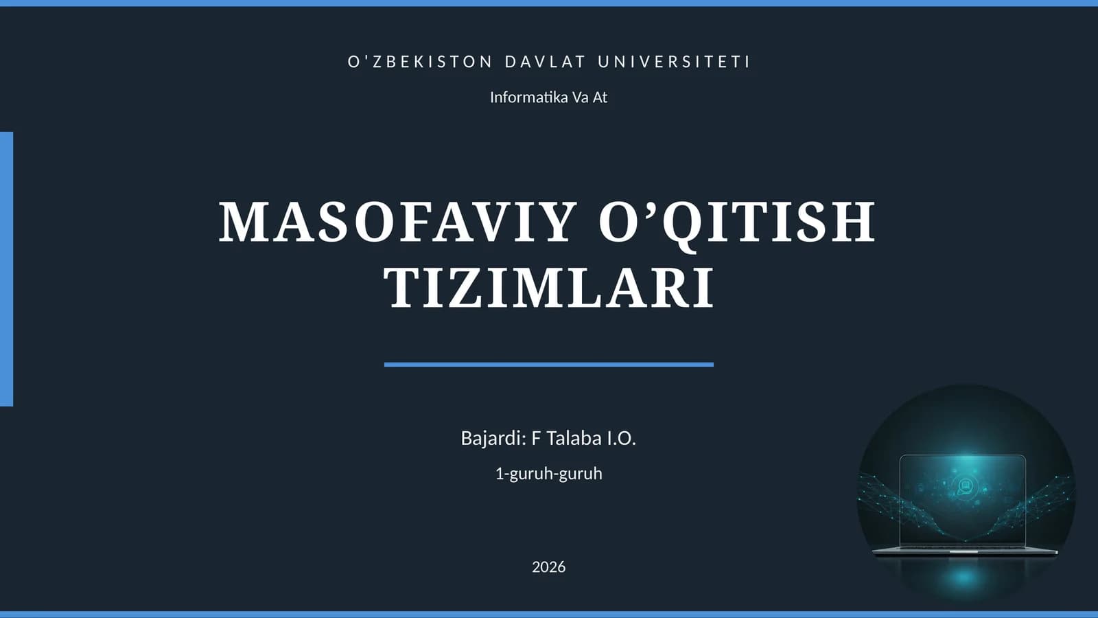 MASOFAVIY O’QITISH TIZIMLARI
