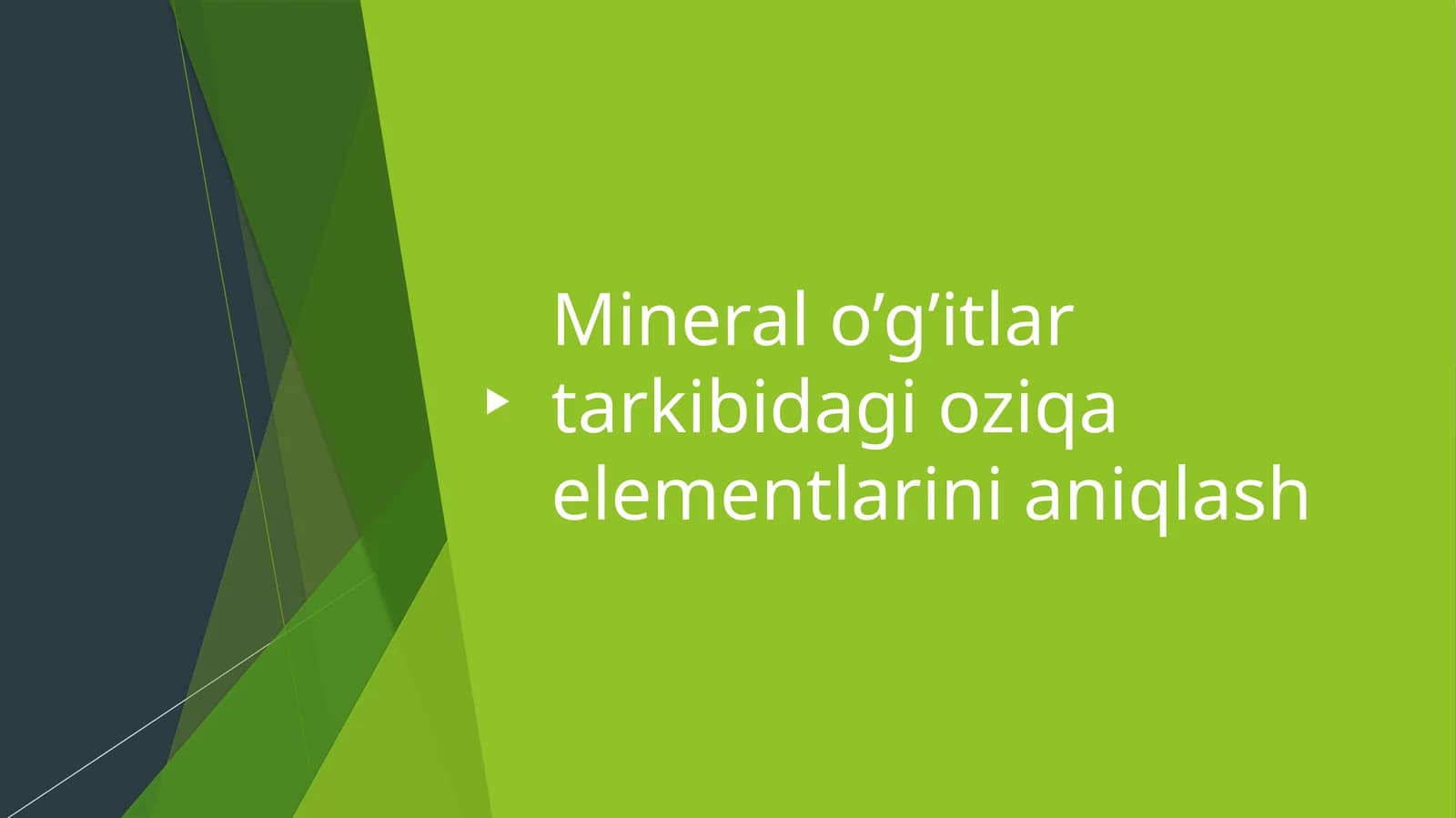 Mineral o’g’itlar tarkibidagi oziqa elementlarini aniqlash