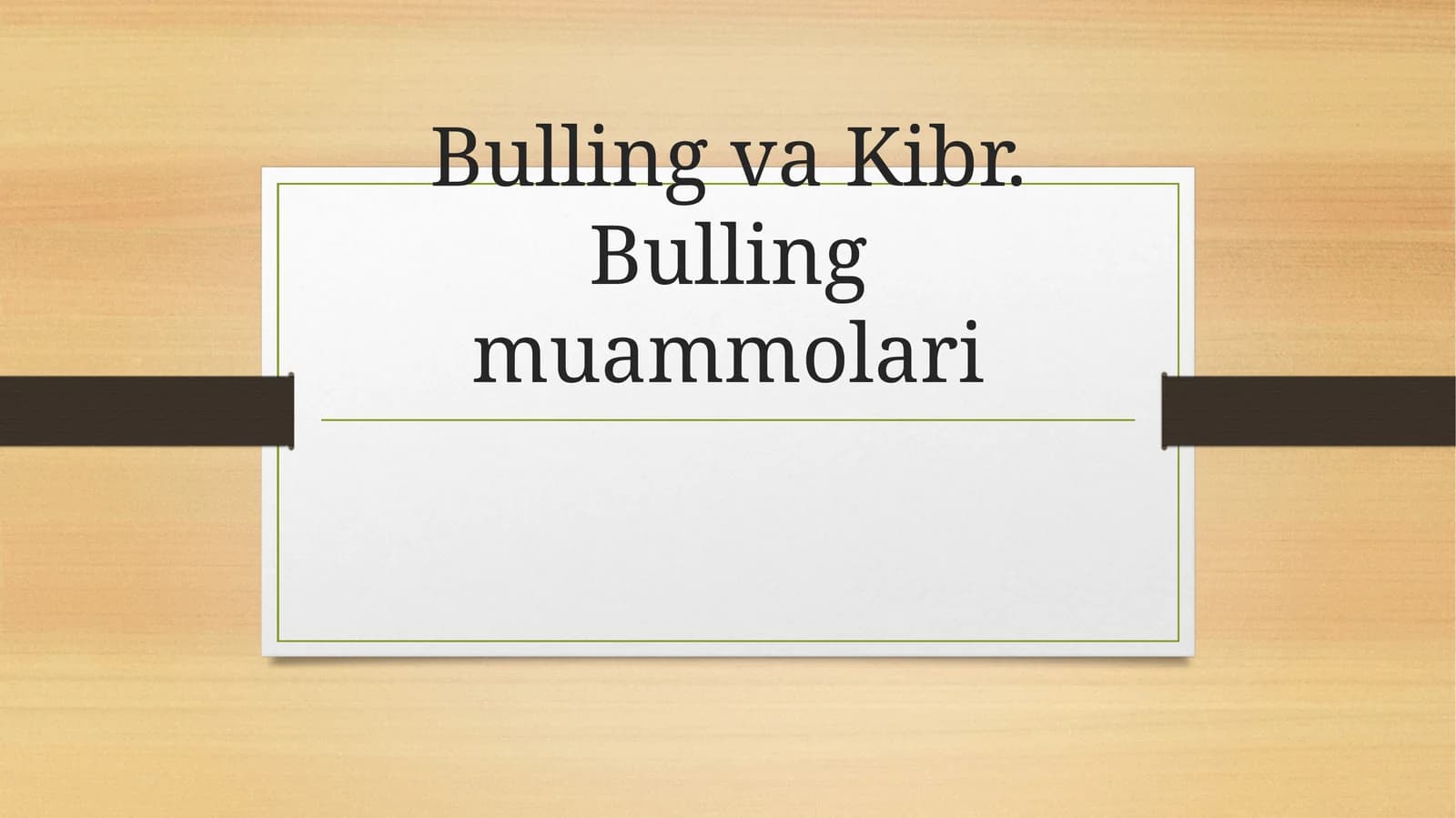 Bulling va Kibr.Bulling muammolari
