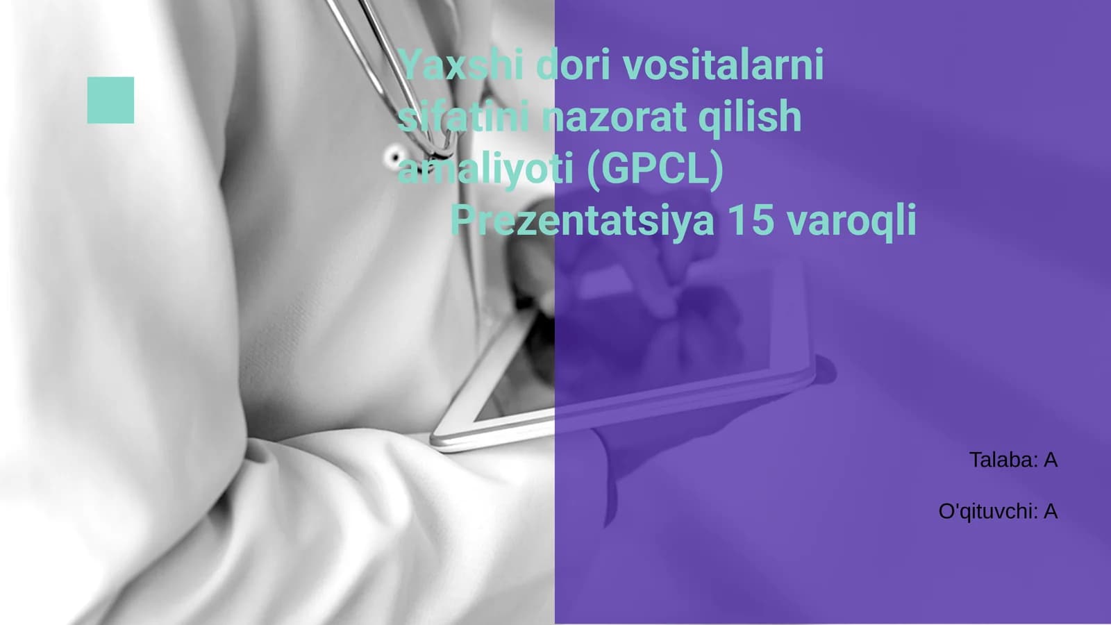 Yaxshi dori vositalarni sifatini nazorat qilish amaliyoti (GPCL)