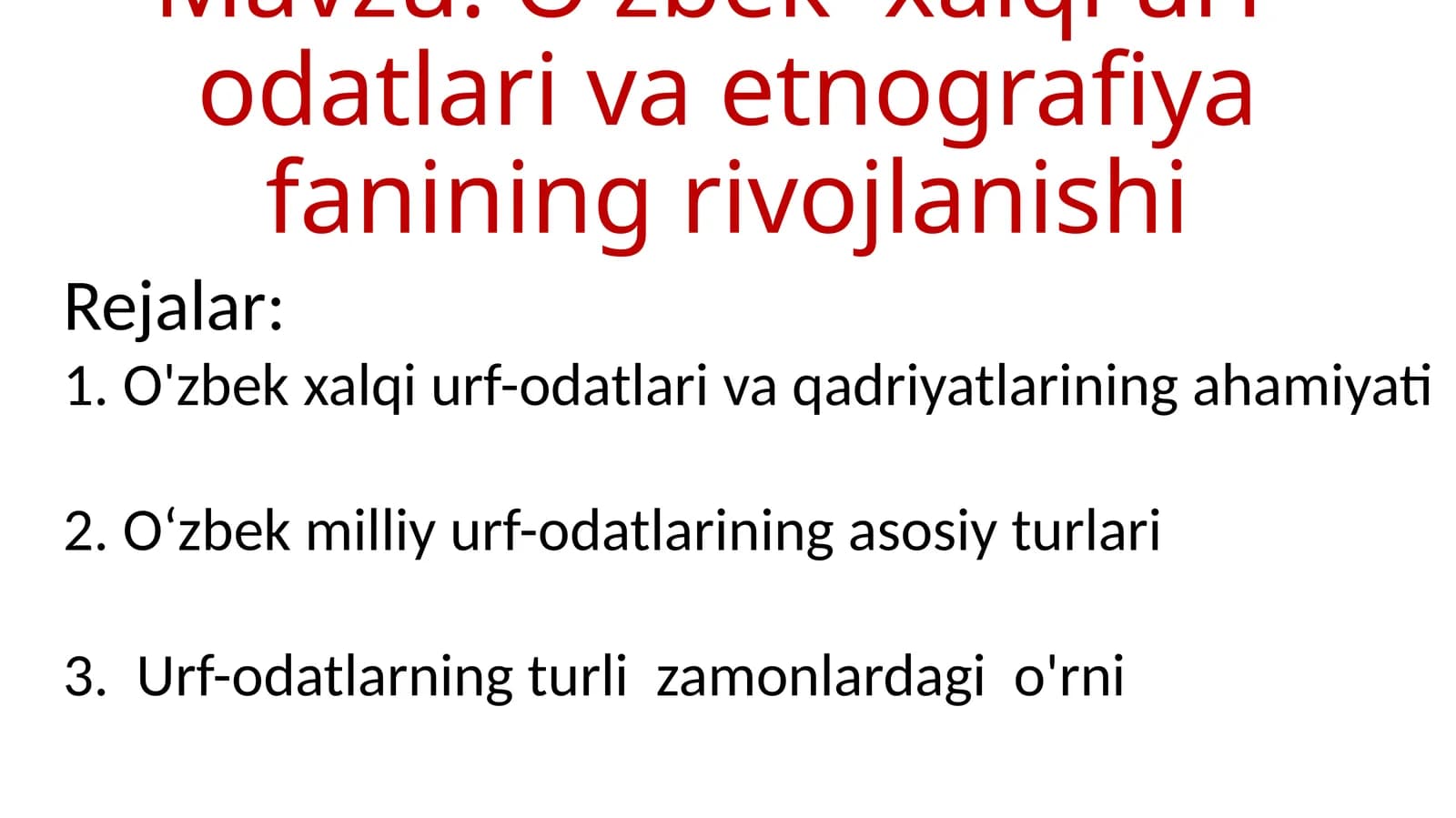O'zbek xalqi urf-odatlari va etnografiya fanining rivojlanishi