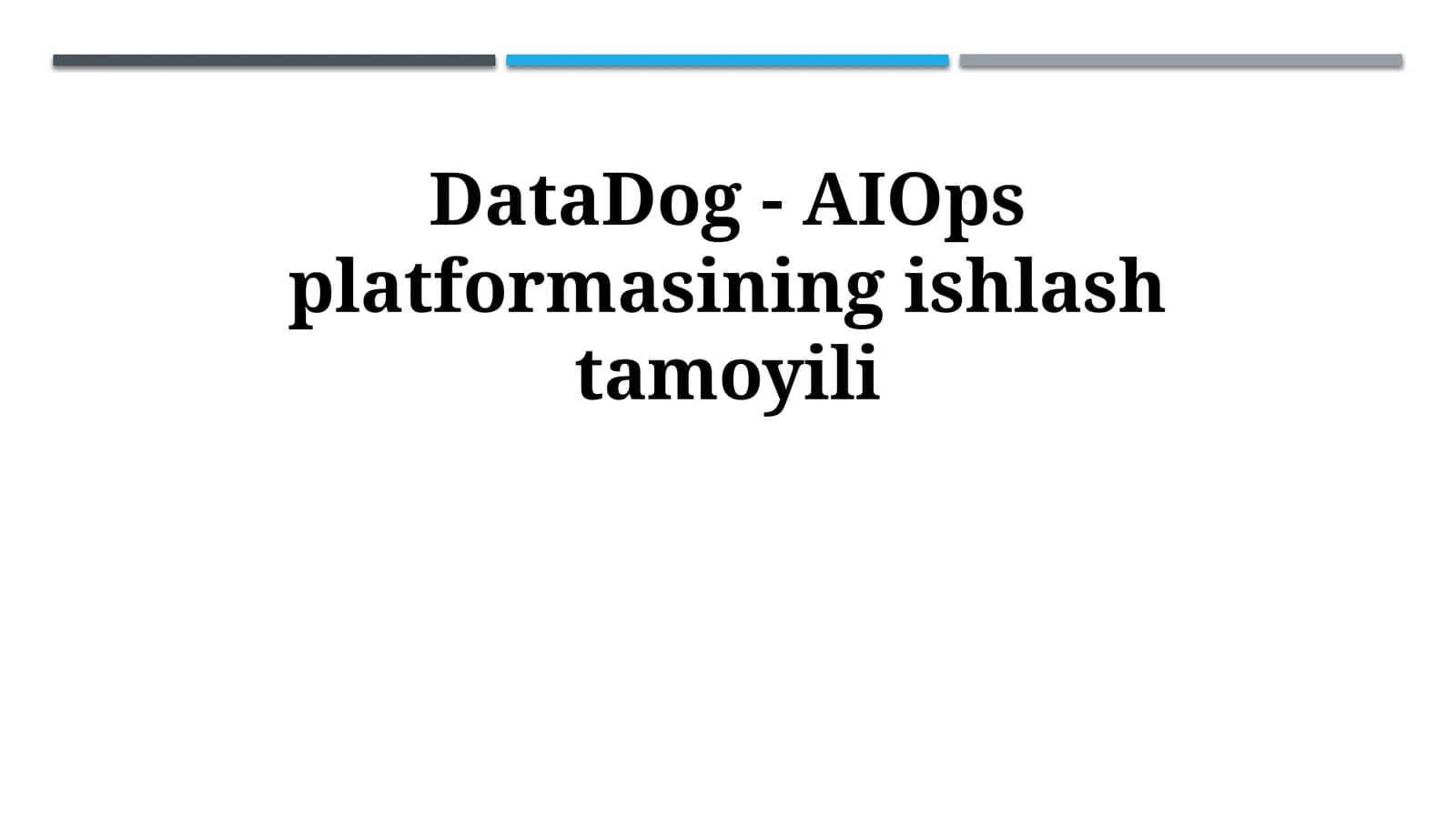 DataDog - AIOps platformasining ishlash tamoyili
