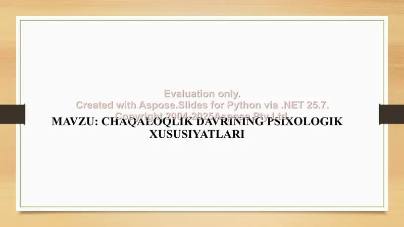 Chaqaloqlik davrining psixologik xususiyatlari