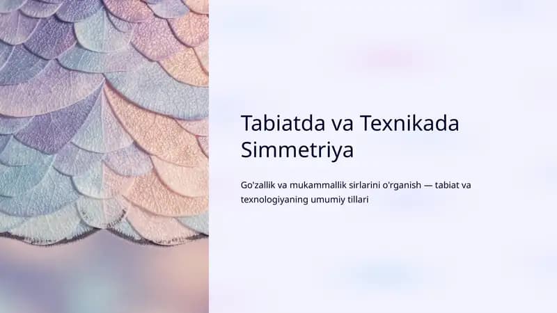 Tabiatda va Texnikada Simmetriya