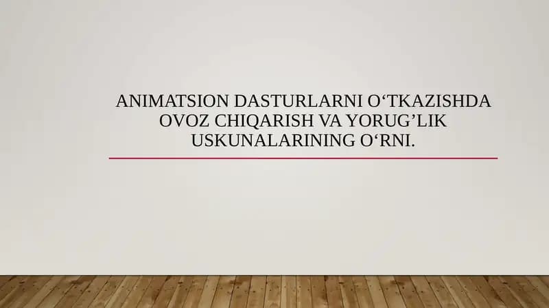 Animatsion dasturlarni o‘tkazishda ovoz chiqarish va yorug’lik uskunalarining o‘rni.