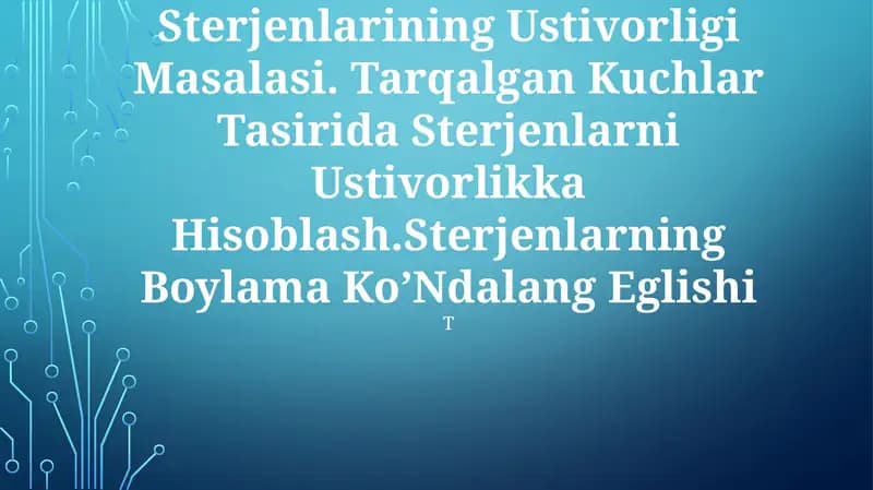 Sterjenlarning Boylama Eglishi Ozgaruvchan Kesin Sterjenlarining Ustivorligi Masalasi