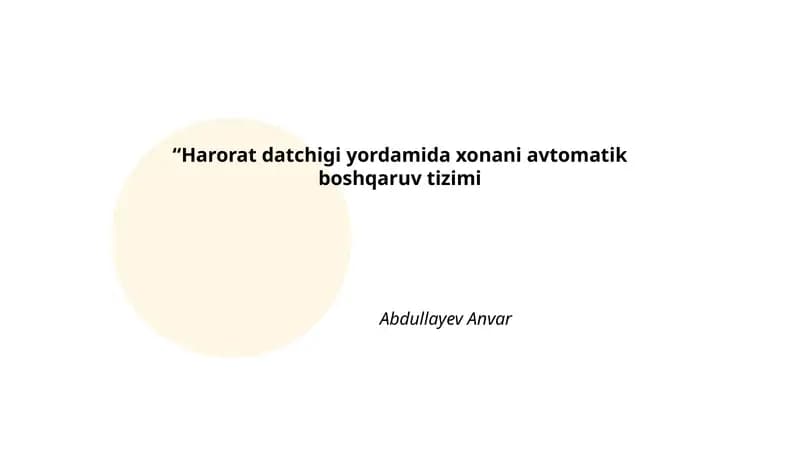 Harorat datchigi yordamida xonani avtomatik boshqaruv tizimi