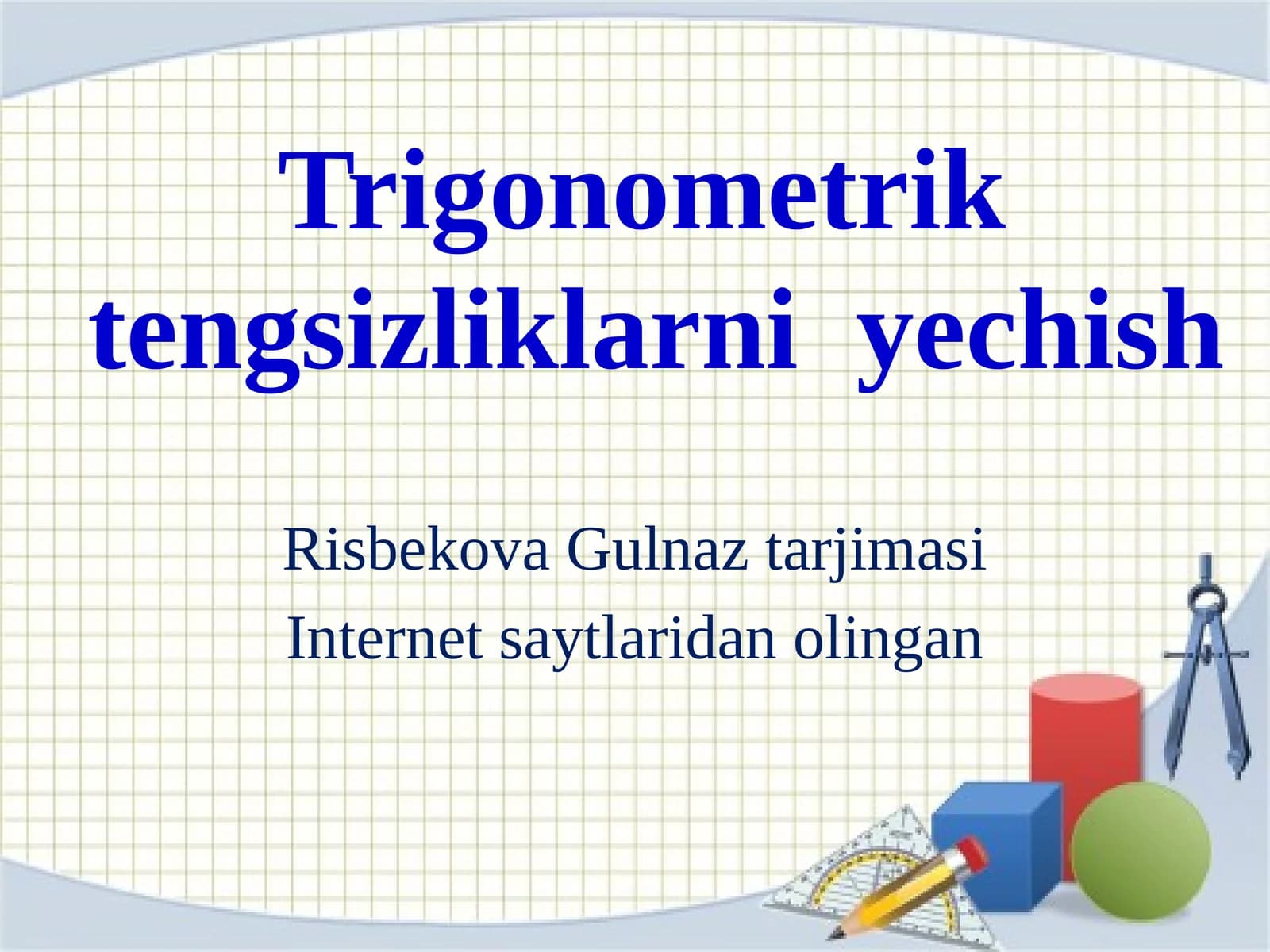 Trigonometrik tengsizliklarni yechish