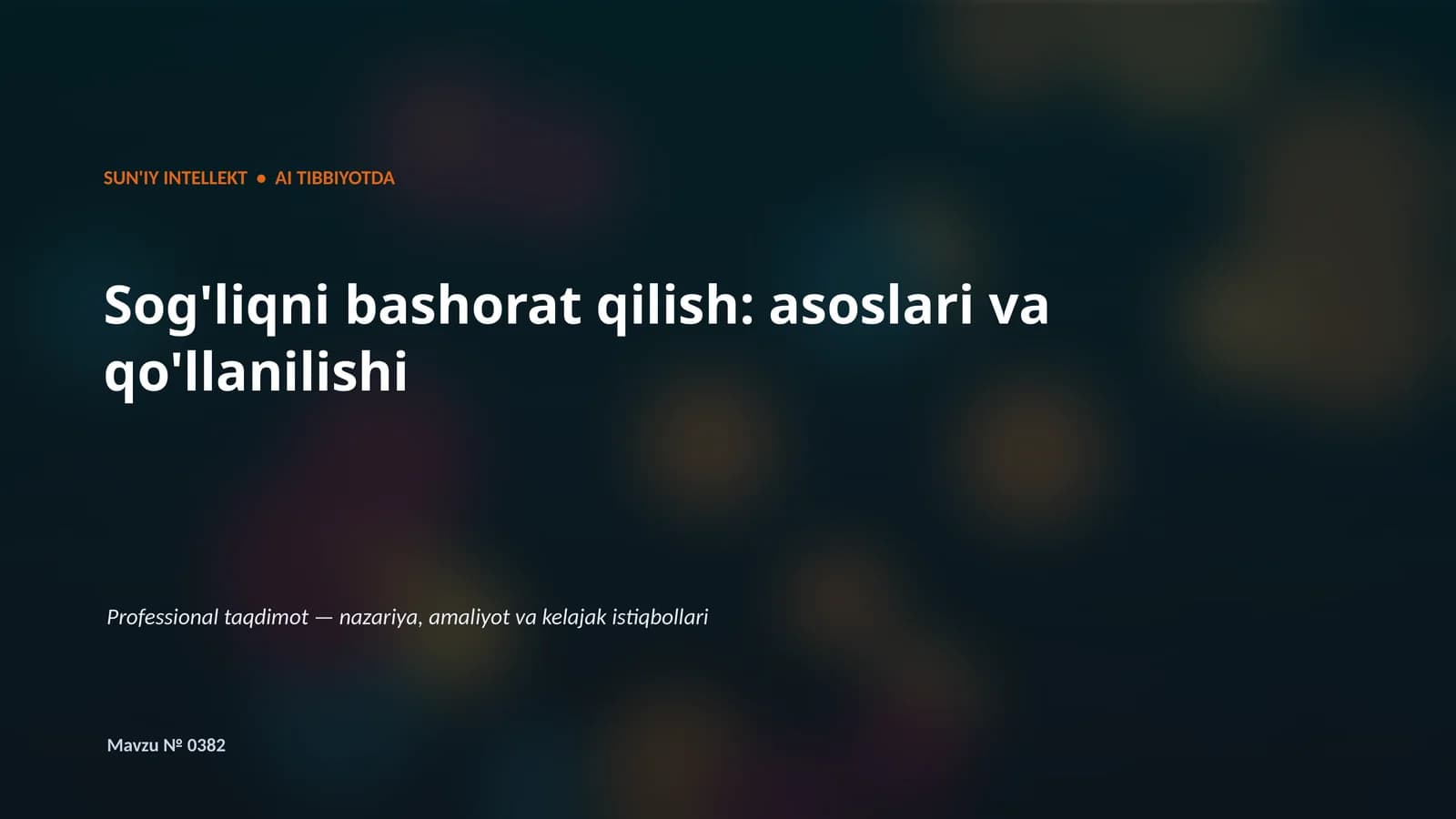 SUN'IY INTELLEKT • AI TIBBIYOTDA