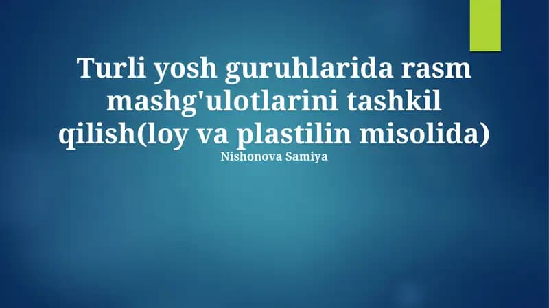 Loy va plastilin mashg'ulotlari