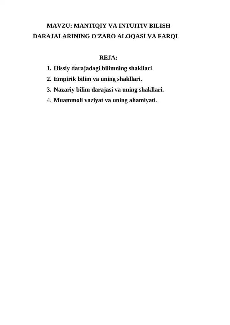 Mantiqiy va intuitiv bilish darajalarining o'zaro aloqasi va farqi