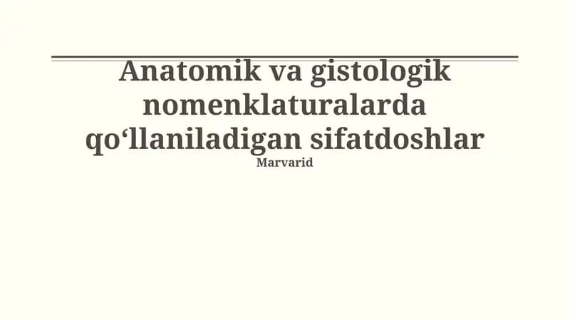 Anatomik va gistologik nomenklaturalarda qoʻllaniladigan sifatdoshlar