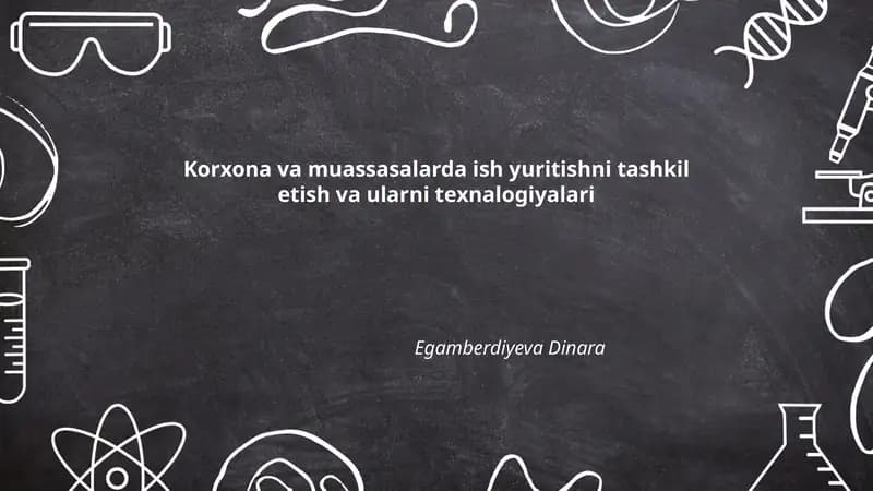 Korxona va muassasalarda ish yuritishni tashkil etish va ularni texnalogiyalari