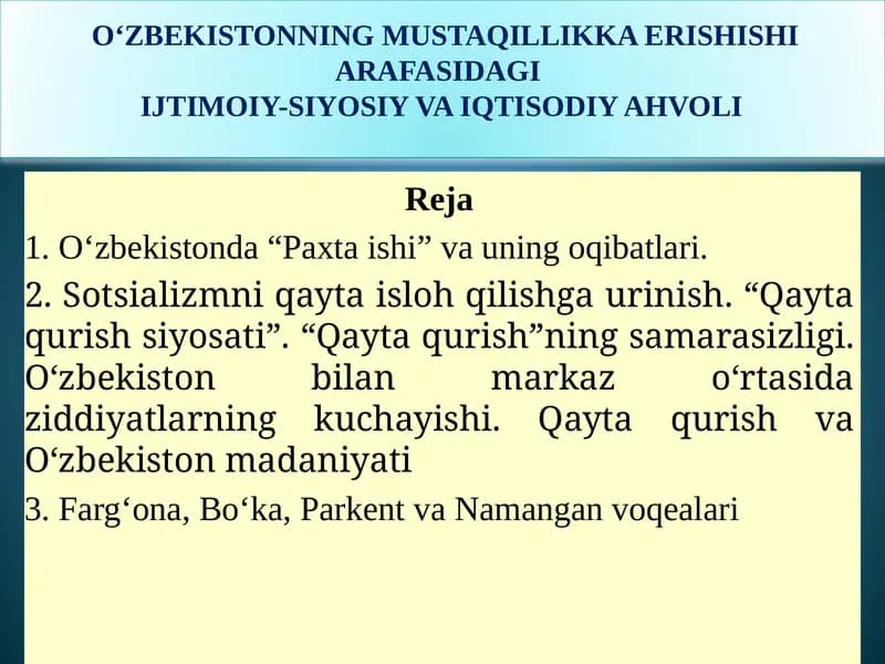 O‘zbekistonning Mustaqillikka Erishishi Arafasidagi Ijtimoiy-Siyosiy va Iqtisodiy Ahvoli