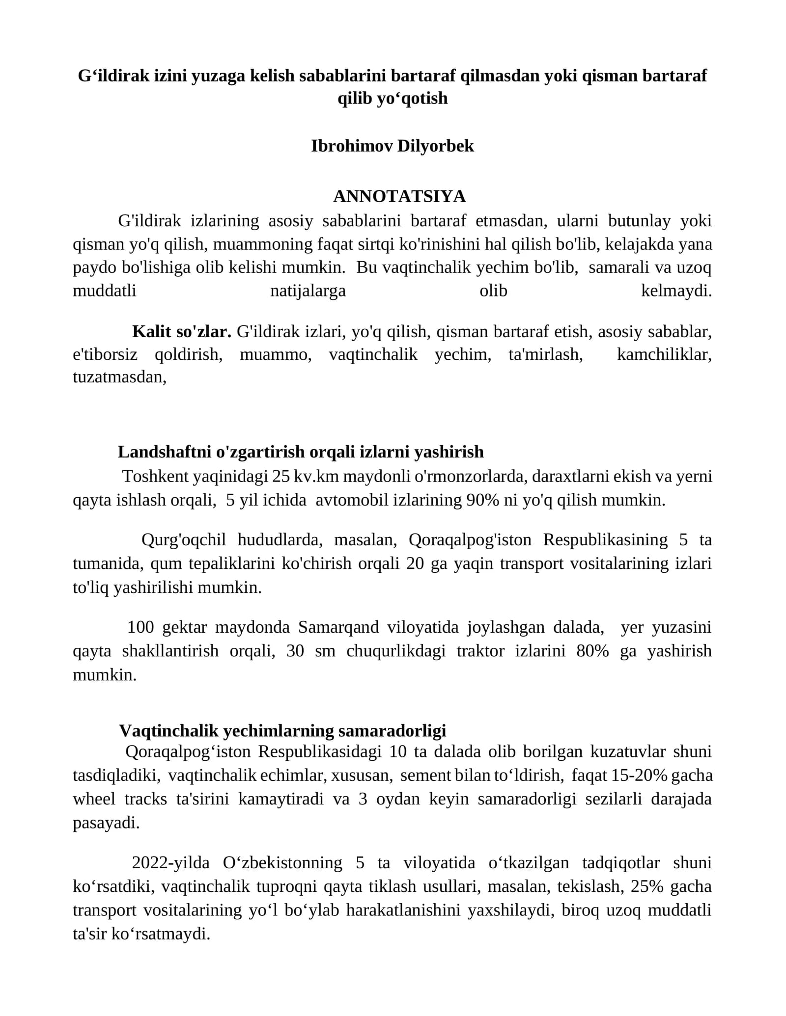Gʻildirak izini yuzaga kelish sabablarini bartaraf qilmasdan yoki qisman bartaraf qilib yoʻqotish